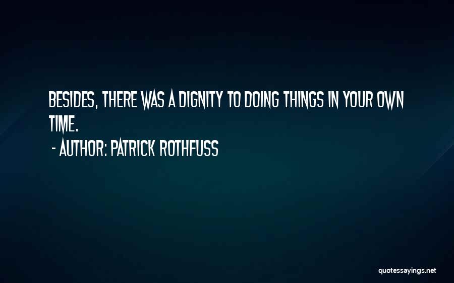 Patrick Rothfuss Quotes 618479