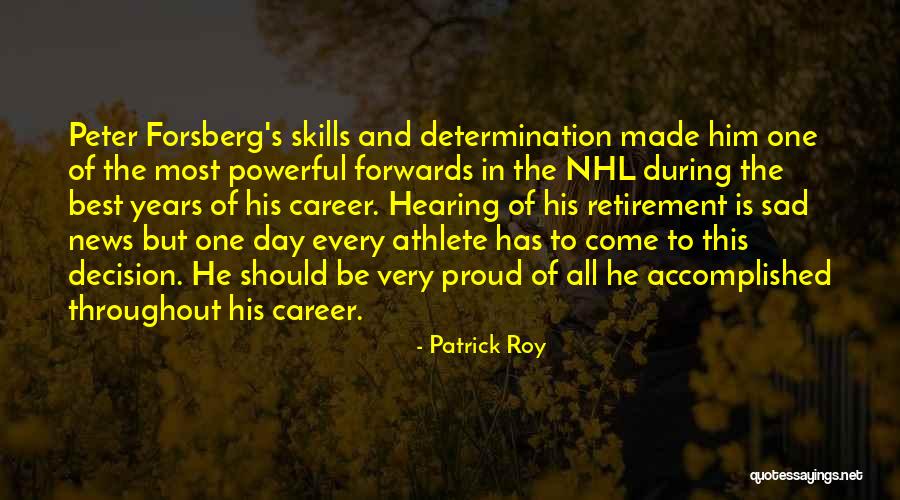 Patrick Roy Quotes 1145981