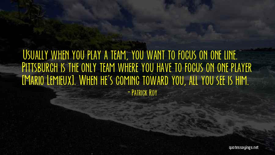 Patrick Roy Quotes 1763655 Patrick Roy Quotes 1763655