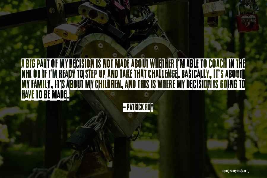 Patrick Roy Quotes 313526 Patrick Roy Quotes 313526