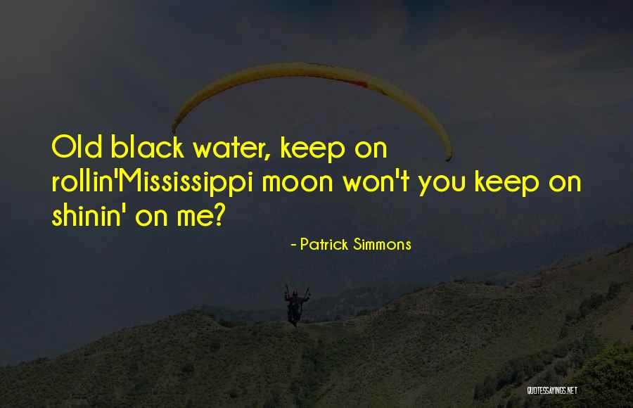 Patrick Simmons Quotes 1823455