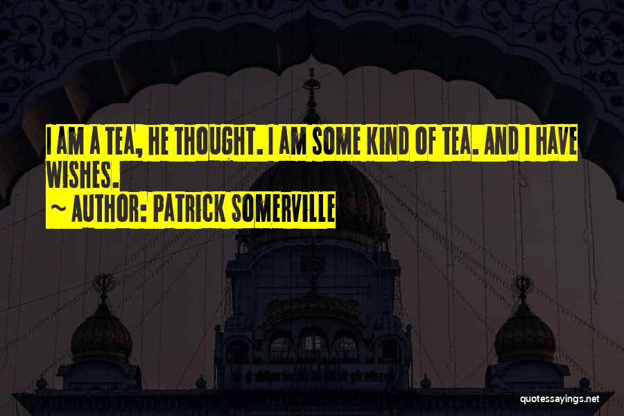 Patrick Somerville Quotes 1833567