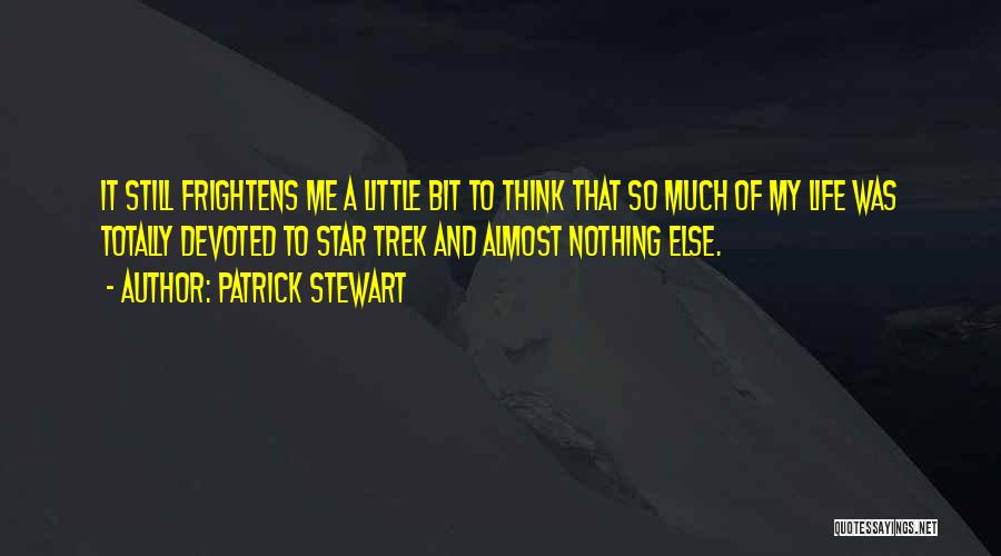 Patrick Star Life Quotes By Patrick Stewart