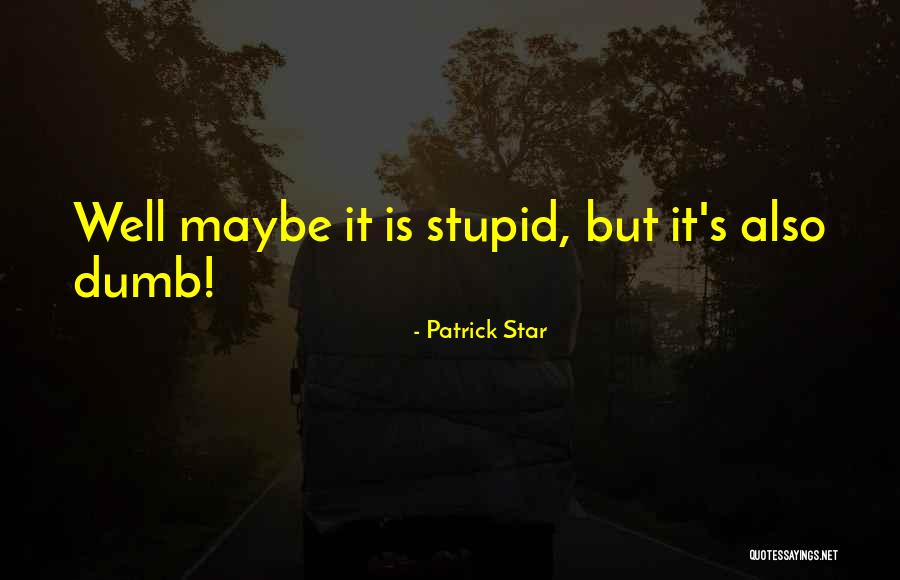 Patrick Star Quotes 2119297