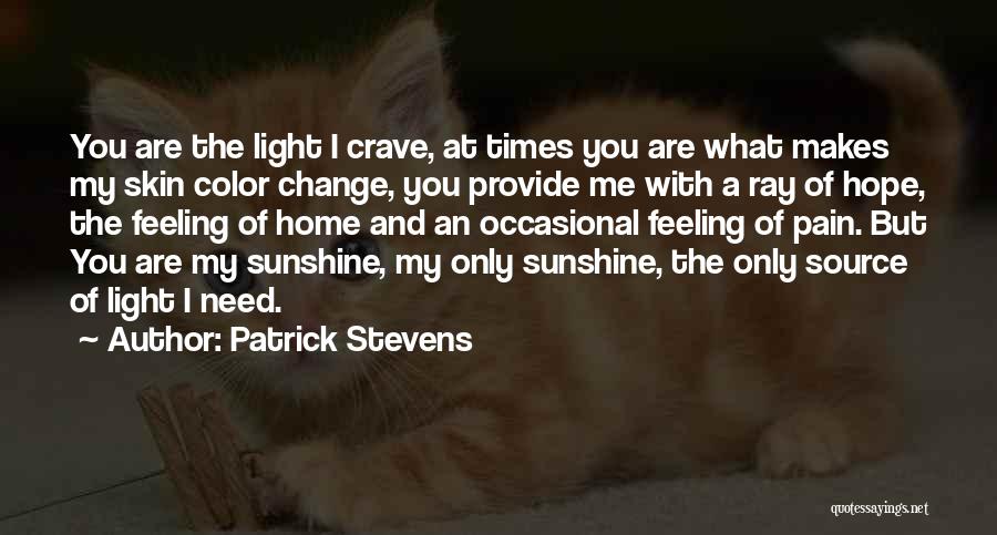 Patrick Stevens Quotes 1805854