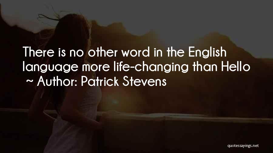 Patrick Stevens Quotes 604342