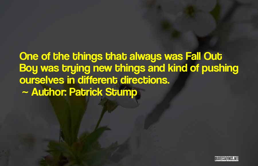 Patrick Stump Quotes 1052464