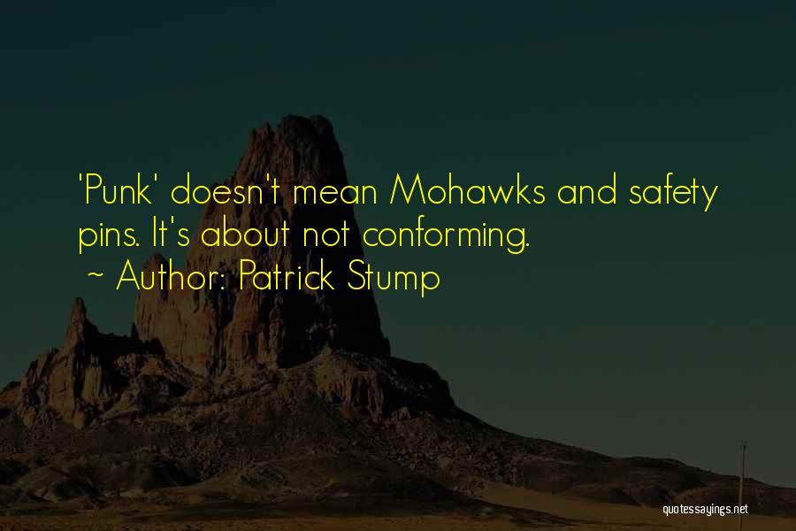 Patrick Stump Quotes 1224360