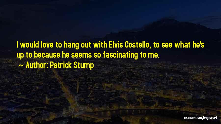 Patrick Stump Quotes 1390556