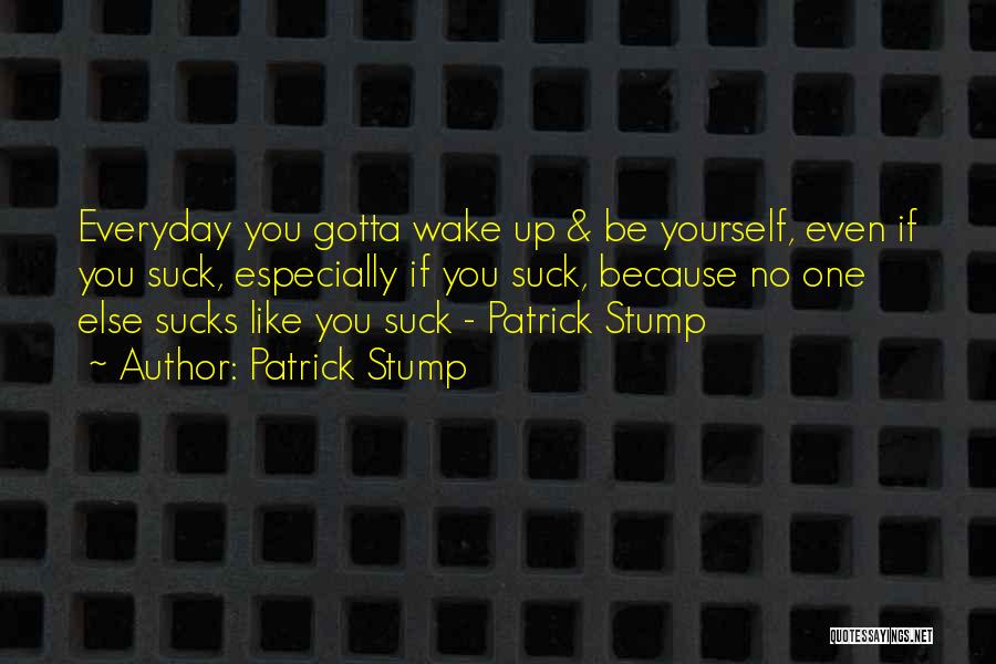 Patrick Stump Quotes 1509958