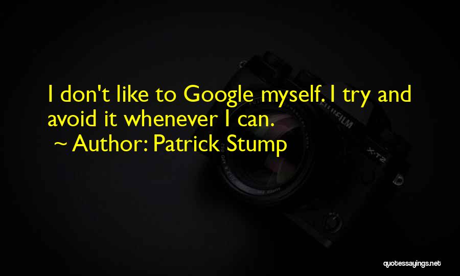 Patrick Stump Quotes 1896288