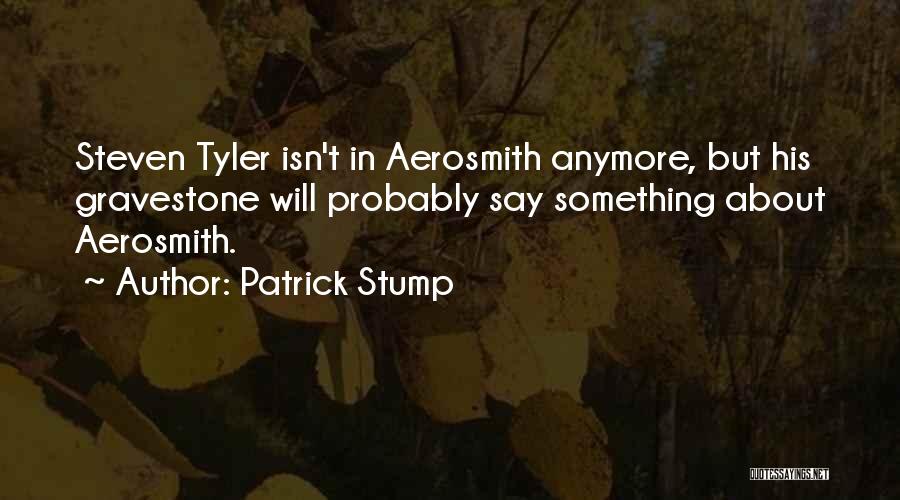 Patrick Stump Quotes 2085815