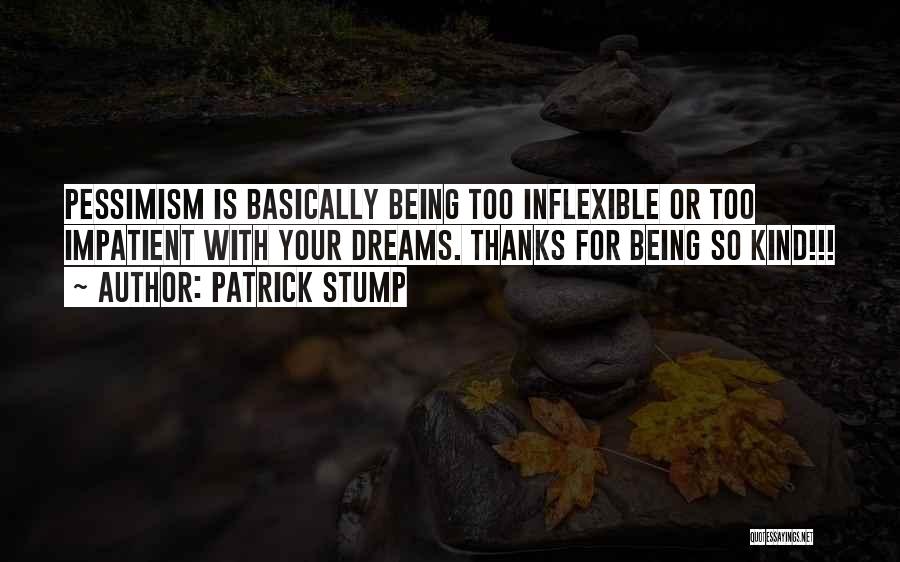 Patrick Stump Quotes 2091927