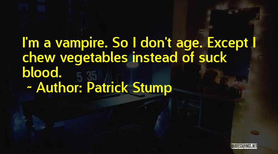 Patrick Stump Quotes 210534