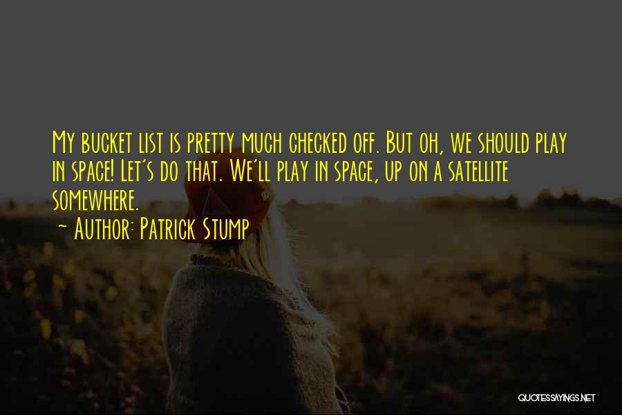 Patrick Stump Quotes 698146