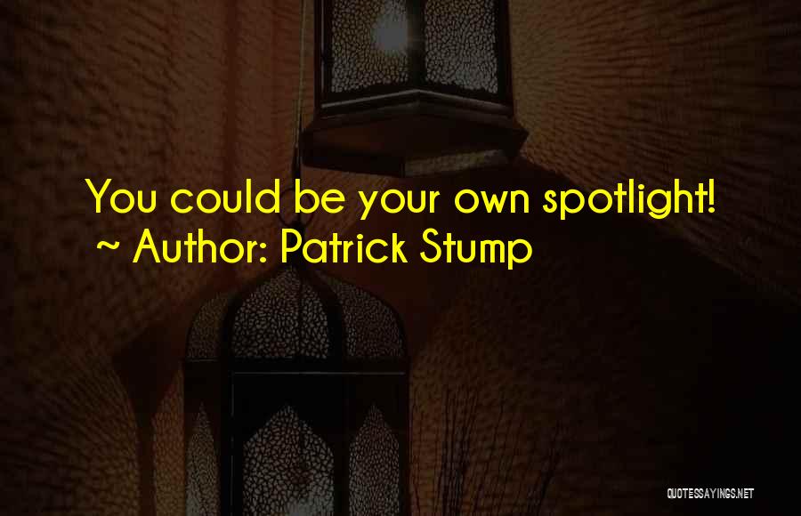 Patrick Stump Quotes 860682