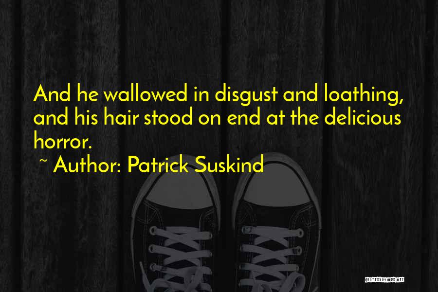 Patrick Suskind Quotes 1042493