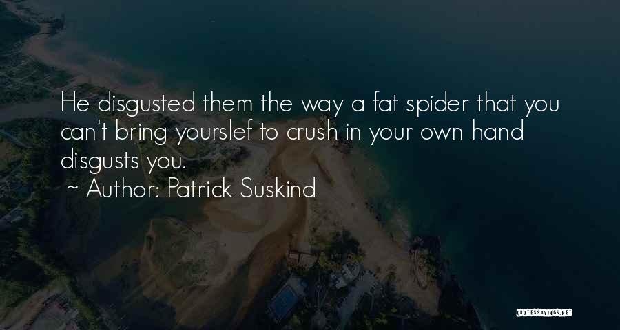 Patrick Suskind Quotes 1302236