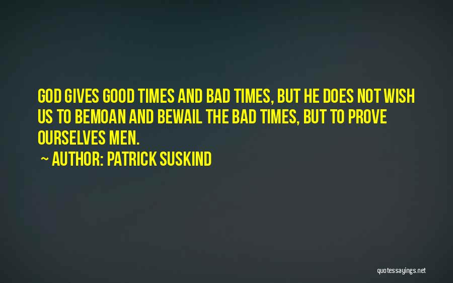 Patrick Suskind Quotes 1509995