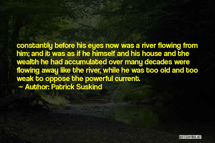 Patrick Suskind Quotes 1781099