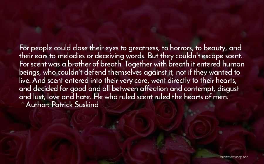 Patrick Suskind Quotes 2116068