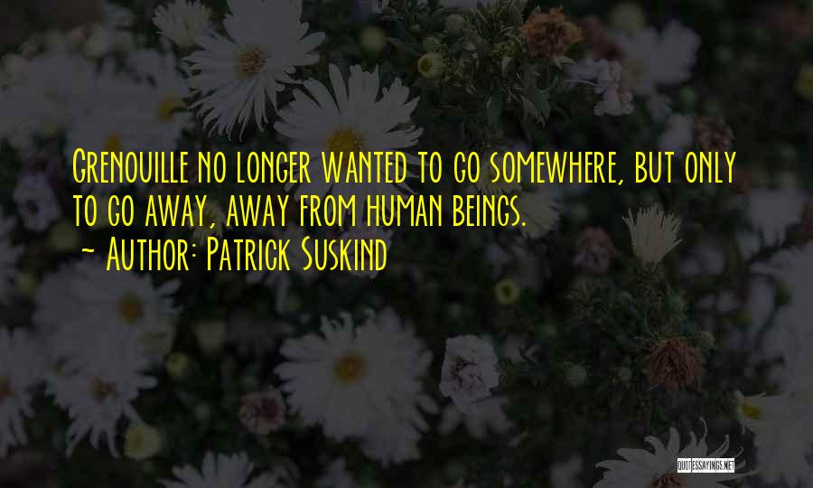 Patrick Suskind Quotes 2191051