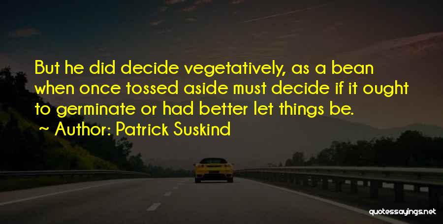 Patrick Suskind Quotes 362011