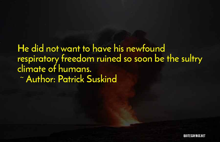 Patrick Suskind Quotes 372565