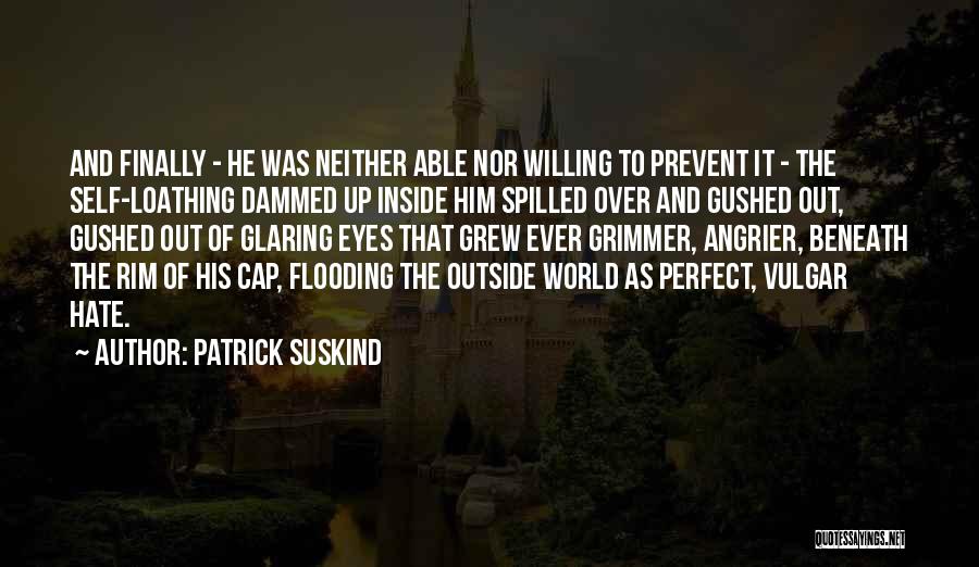Patrick Suskind Quotes 651320