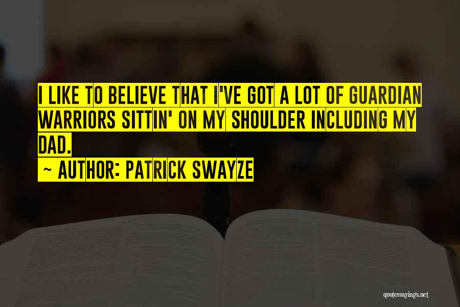 Patrick Swayze Quotes 1060056