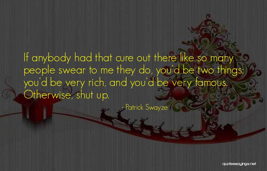 Patrick Swayze Quotes 1189530