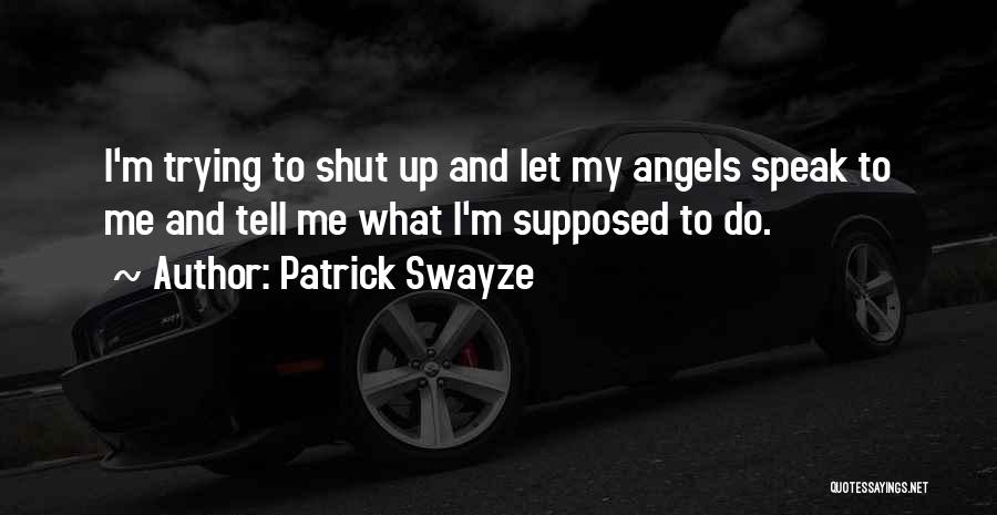 Patrick Swayze Quotes 1194637