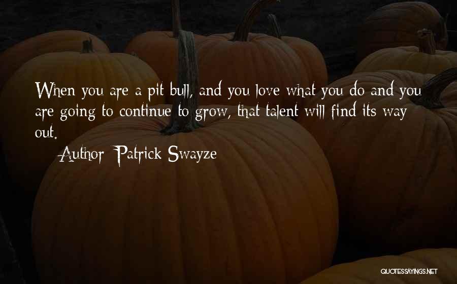Patrick Swayze Quotes 1303871