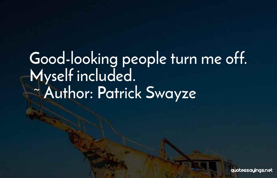 Patrick Swayze Quotes 1461525
