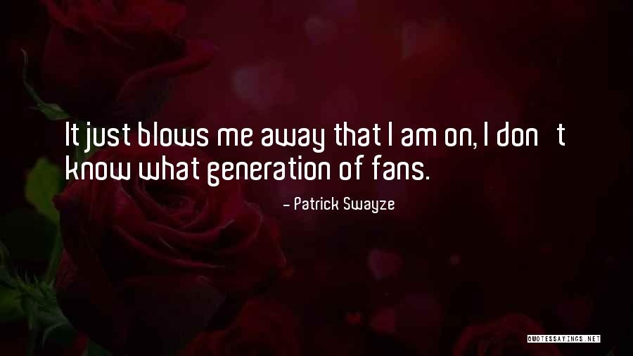 Patrick Swayze Quotes 1546415 Patrick Swayze Quotes 1546415