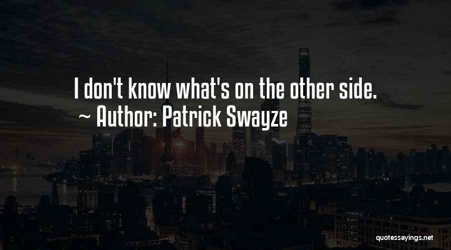 Patrick Swayze Quotes 2001271