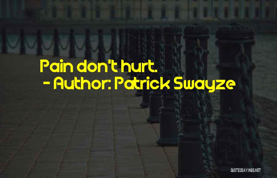 Patrick Swayze Quotes 2173152