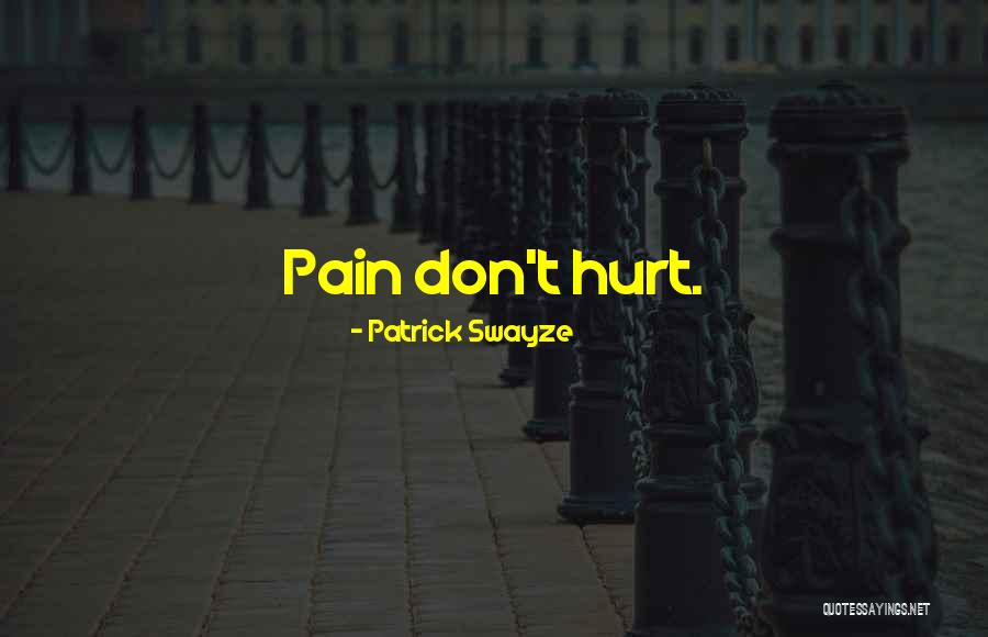 Patrick Swayze Quotes 2173152 Patrick Swayze Quotes 2173152