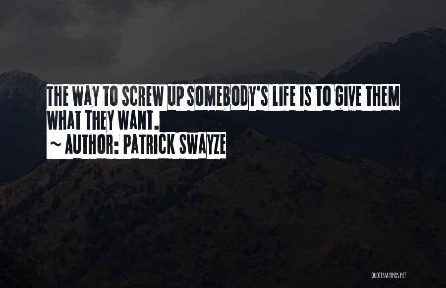 Patrick Swayze Quotes 418243