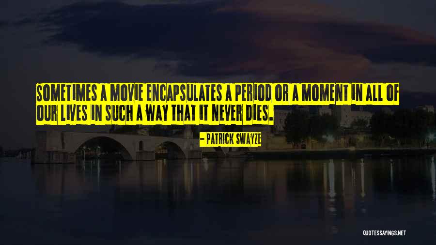 Patrick Swayze Quotes 500126 Patrick Swayze Quotes 500126