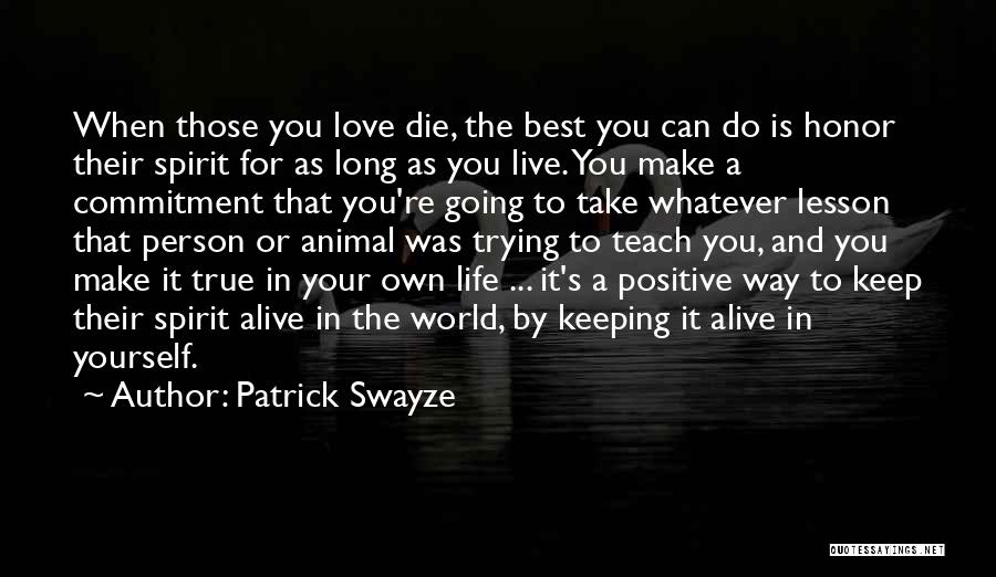 Patrick Swayze Quotes 854185