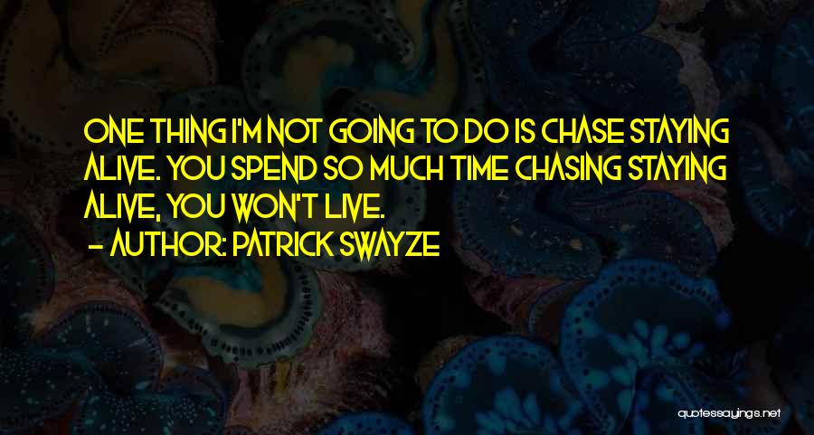 Patrick Swayze Quotes 859538