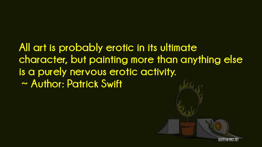 Patrick Swift Quotes 498390