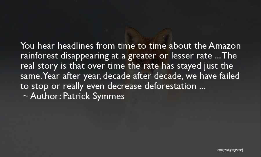 Patrick Symmes Quotes 337004