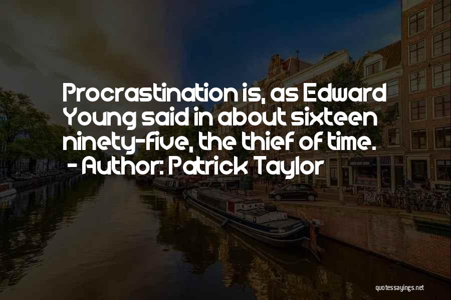 Patrick Taylor Quotes 1013179