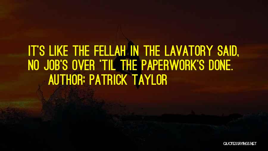 Patrick Taylor Quotes 1723912