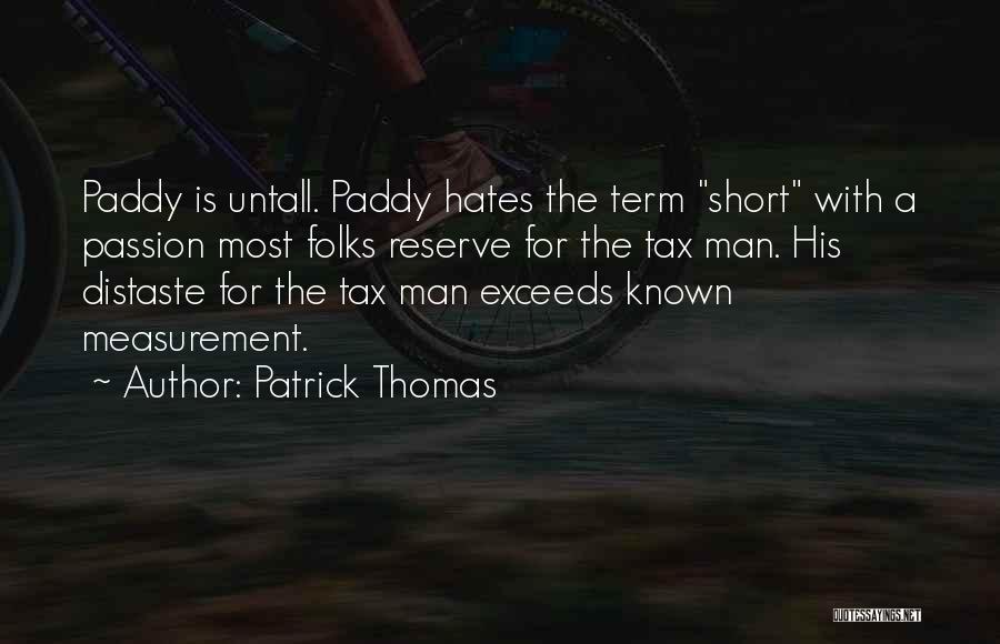 Patrick Thomas Quotes 223151