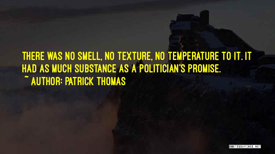 Patrick Thomas Quotes 648860