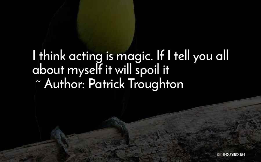 Patrick Troughton Quotes 1213209