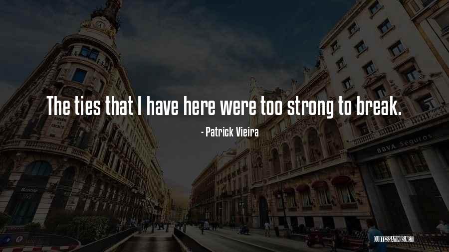 Patrick Vieira Quotes 1340683